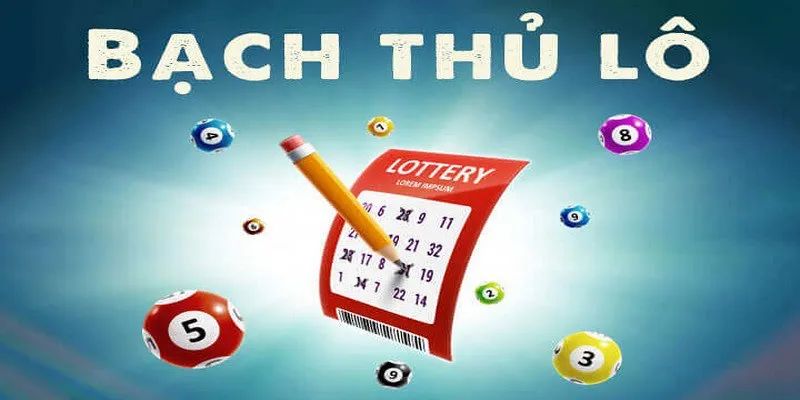 Bạch Thủ Lô Là Gì? Chốt Lô Nhận Thưởng Khủng Từ KUBET